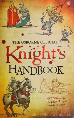 The Usborne official knight's handbook