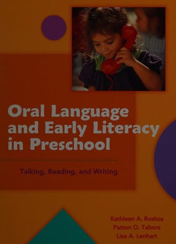 Oral language and early literacy in preschool: talking, reading, and writing