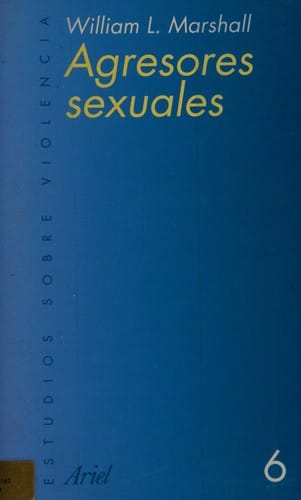 Agresores Sexuales (Estudios Sobre Violencia)