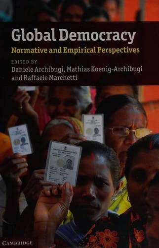 Global democracy: normative and empirical perspectives