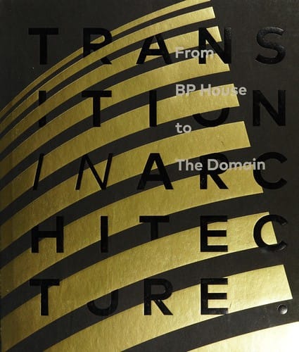 Transition in architecture: from BP House to The Domain