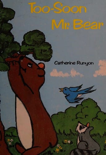 Too-soon Mr. Bear, and other stories