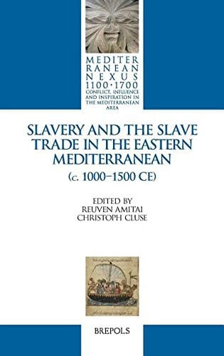 Slavery and the Slave Trade in the Eastern Mediterranean