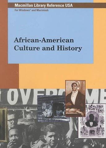 African-American Culture and History: For Windows and Macintosh