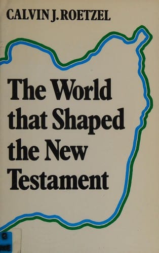 The world that shaped the NewTestament