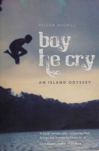 Boy he cry: an island odyssey