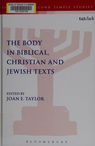 The body in biblical, Christian and Jewish texts
