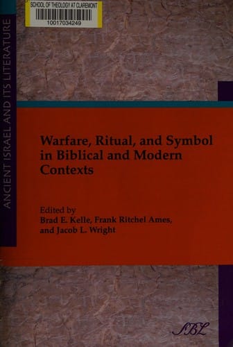 Warfare, ritual, and symbol in biblical and modern contexts