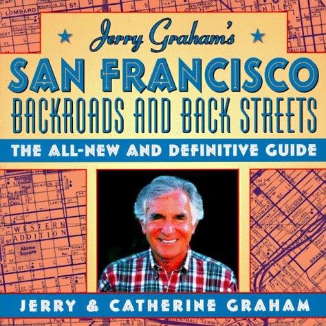 Jerry Graham's San Francisco: backroads and backstreets