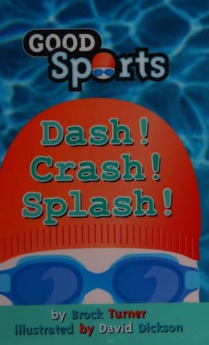 Dash! crash! splash!