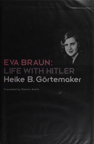 Eva Braun: life with Hitler