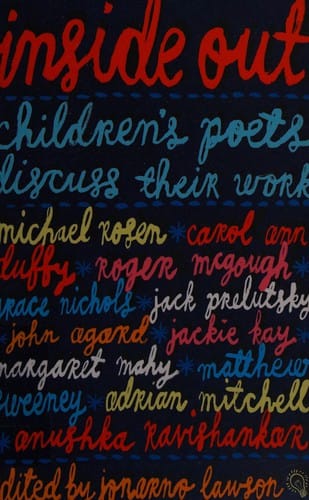 Inside out: children's poets discuss their work