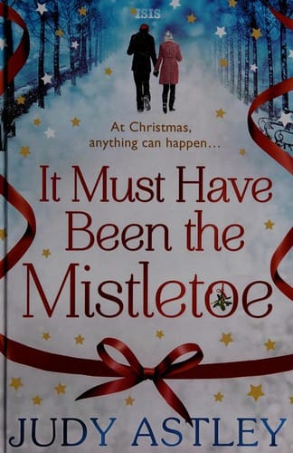 It must have been the mistletoe