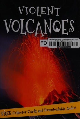 It's all about ... violent volcanoes