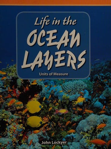 Life in the Ocean Layers