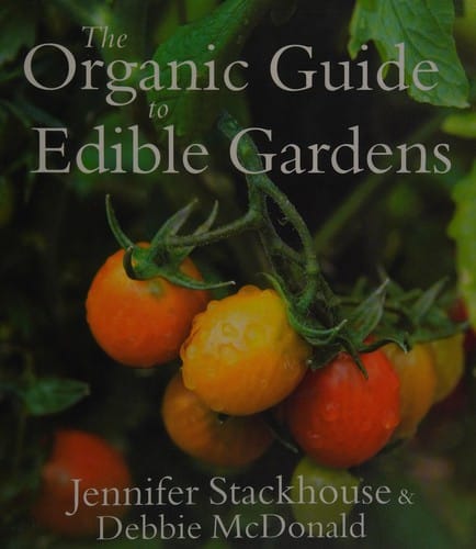 The organic guide to edible gardens