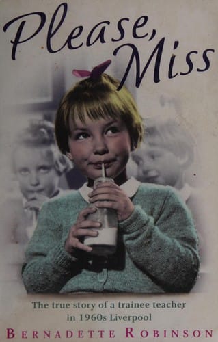 Please, Miss: the true story of a trainee teacher in 1960s Liverpool