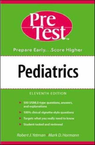 Pediatrics: PreTest self-assessment and review.