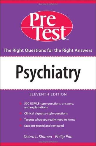 Psychiatry: PreTest self-assessment and review.