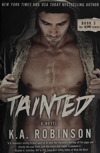 Tainted: book three in the Torn series