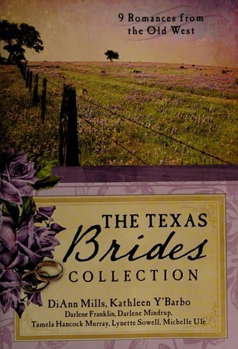The Texas Brides Collection: 9 complete stories