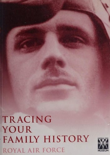 Tracing your family history: Royal Air Force