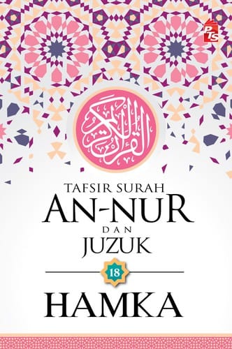 Tafsir Surah An-Nur dan Juzuk 18