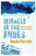 Miracle in the Andes- 72 Days on the Mountain & My Long Trek Home  by Parrado, Nando - Rause, Vince [Paperback ]