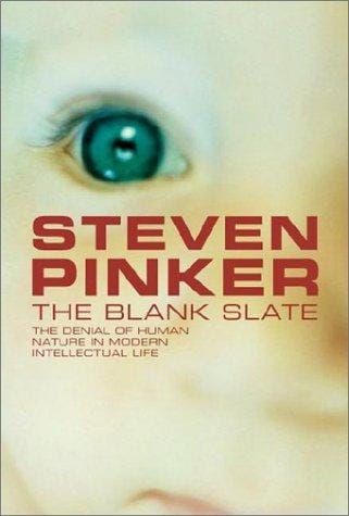 The Blank Slate: The Modern Denial of Human Nature