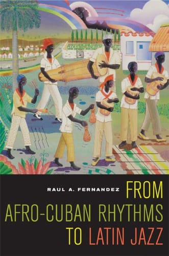 From Afro-Cuban rhythms to Latin jazz