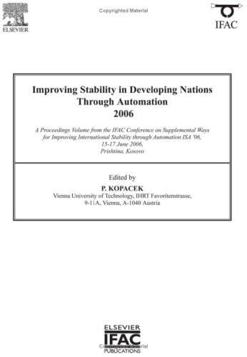 Improving Stability in Developing Nations through Automation 2006 (IPV - IFAC Proceedings Volume) (IPV - IFAC Proceedings Volume)