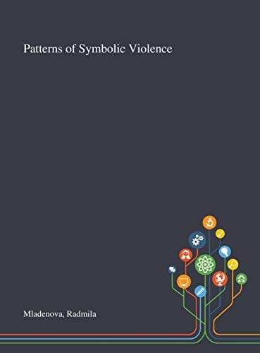 Patterns of Symbolic Violence