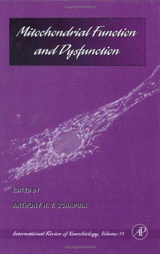 Mitochondrial Function and Dysfunction  (Volume 53) (International Review of Neurobiology)