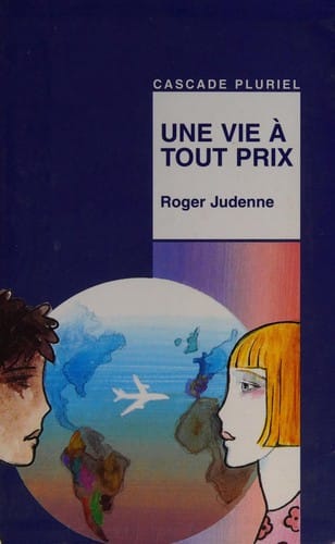 Une vie à tout prix