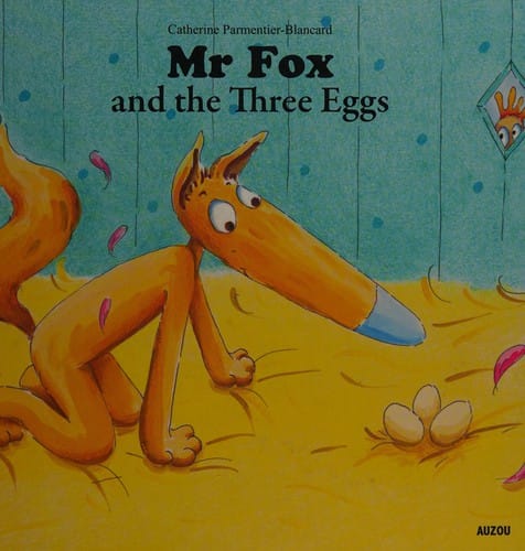 Mr Fox and the three eggs