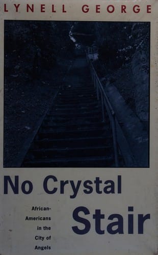 No crystal stair: African-Americans in the City of Angels