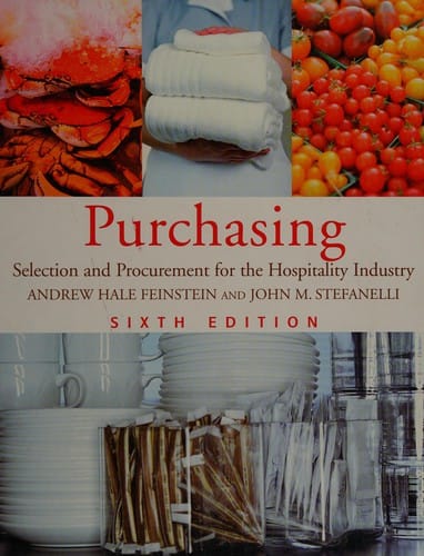 Purchasing: selection and procurement for the hospitality industry