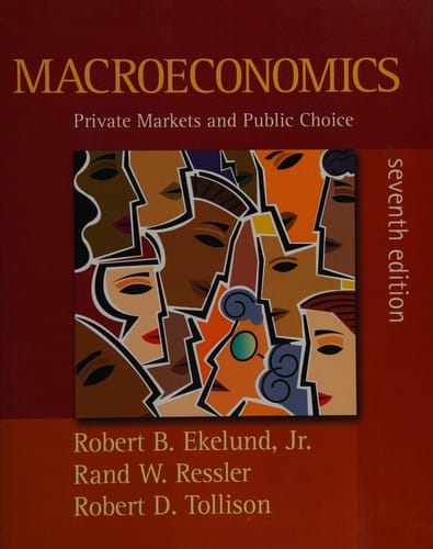 Macroeconomics: Private Markets and Public Choice