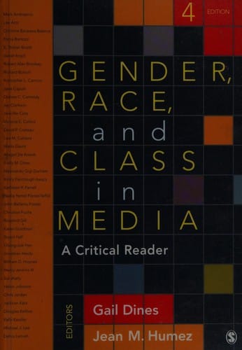 Gender, Race, and Class in Media: A Critical Reader