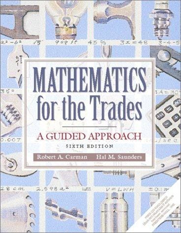 Mathematics for the trades: a guided approach