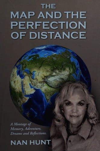 The map and the perfection of distance: a montage of memory, adventure, dreams and reflections