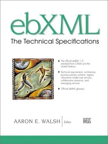 ebXML: The Technical Specifications