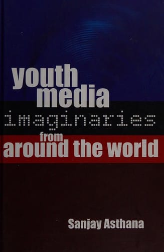 Youth Media Imaginaries from Around the World