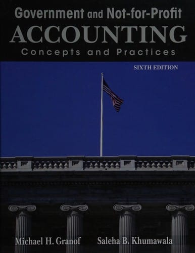 Government and not-for-profit accounting: concepts and practices