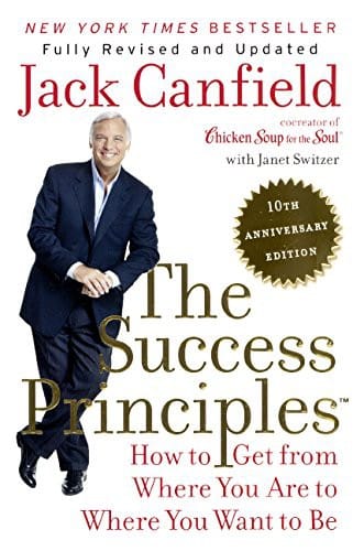 The Success Principles: 10th Anniversary Edition