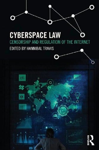 Cyberspace Law: Censorship and Regulation of the Internet