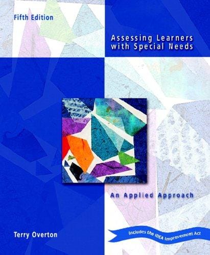Assessing Learners with Special Needs: An Applied Approach (5th Edition)