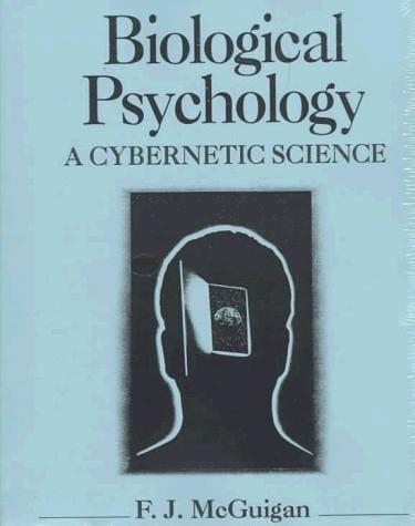 Biological Psychology: A Cybernetic Science