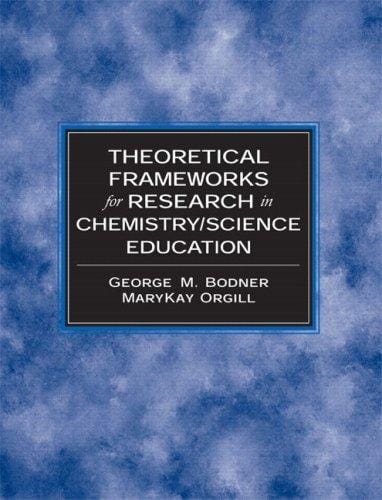 Theoretical Frameworks for Research in Chemistry/Science Education (Prentice Hall Series in Educational Innovation)