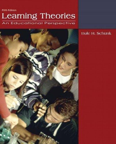 Learning Theories: An Educational Perspective (5th Edition)